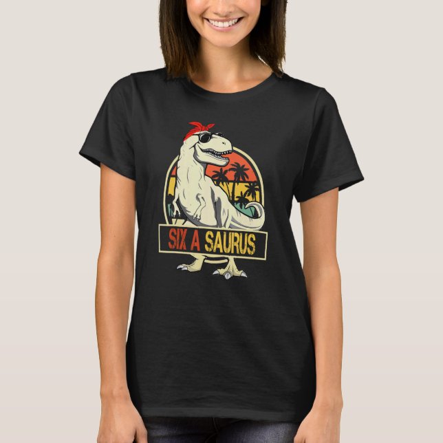 Six A Saurus Rex Dinosaur  Six A Saurus Mother's T-Shirt (Front)