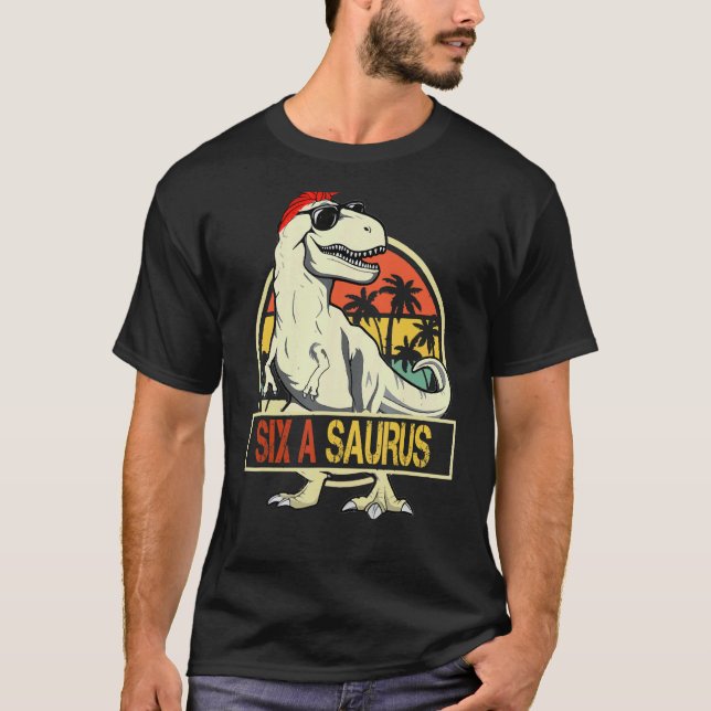 Six A Saurus Rex Dinosaur  Six A Saurus Mother's T-Shirt (Front)