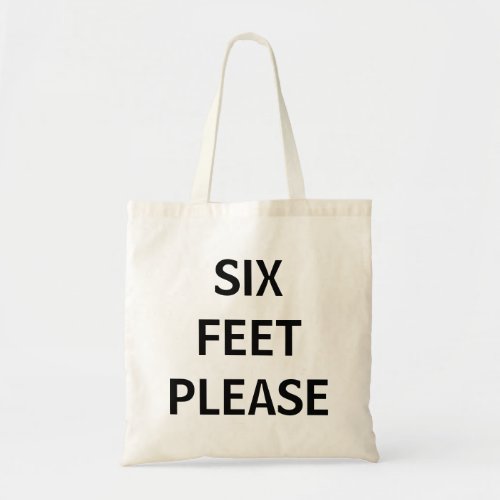 Six Feet Please Tote Bag