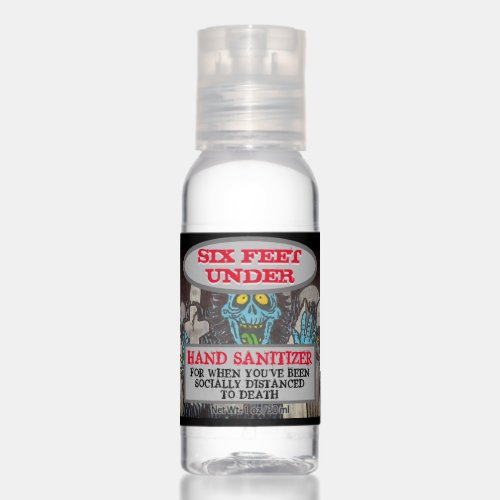 Six Feet Under Zombie Joke Hand Sanitizer