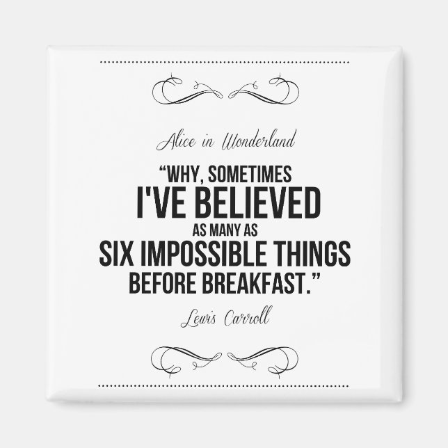 "Six impossible things" Alice in Wonderland Magnet (Front)