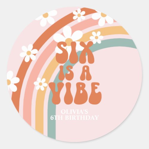 Six is a Vibe Retro rainbow 6th birthday Classic Round Sticker