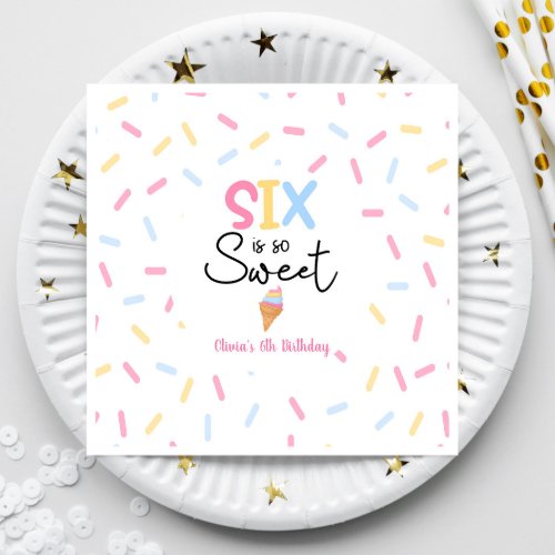 Six Is So Sweet Ice Cream 6th Birthday Party Napkins