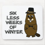 Six less weeks of winter mouse pad