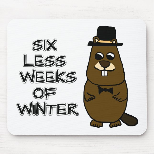 Six less weeks of winter mouse pad (Front)