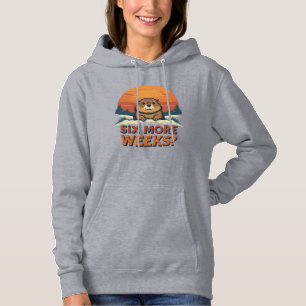 Six More Weeks? Funny Groundhog Day Hoodie