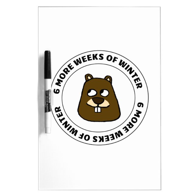 Six more weeks of winter dry erase board (Front)