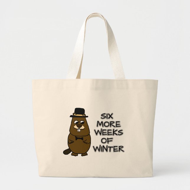 Six more weeks of winter large tote bag (Front)