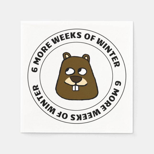 Six more weeks of winter napkins (Front)