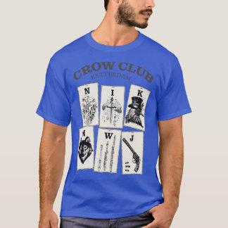 Six of Crows Ketterdam Crow Club 9 T-Shirt