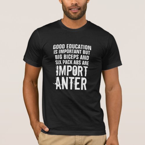 six pack abs are importanter funny jock t_shirt