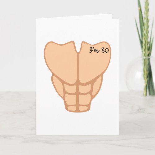 Six Pack Im 80th Birthday Funny Men Card