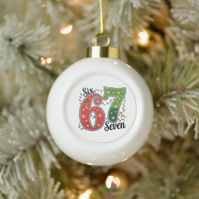 Six Seven 67 6 7 Christmas Meme Funny Xmas Lights Ceramic Ball Christmas Ornament (Tree)