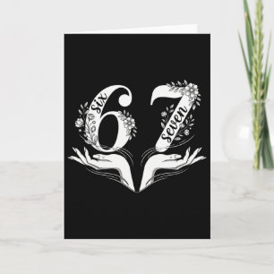 Six Seven 67 6 7 Women 67 Girls 6-7 Meme Hands Fun Card