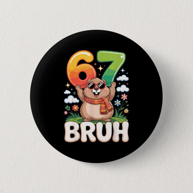 Six Seven 67 Bruh Groundhog Funny 6 7 Meme Boys Ki Button (Front)