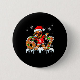 Six Seven 67 Christmas Funny Santa Gingerbread Dab Button