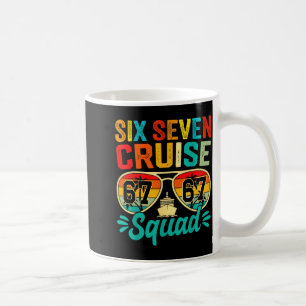 Six Seven 67 Cruise Squad 2025 Funny Kids Cruise M Coffee Mug
