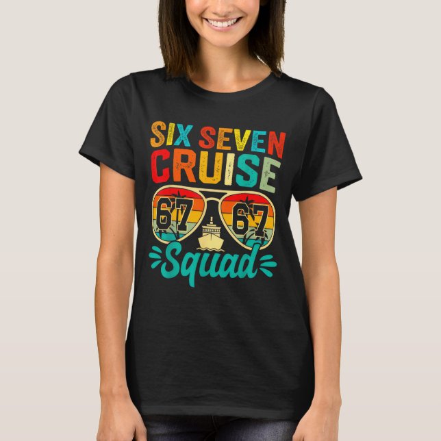 Six Seven 67 Cruise Squad 2025 Funny Kids Cruise M T-Shirt (Front)