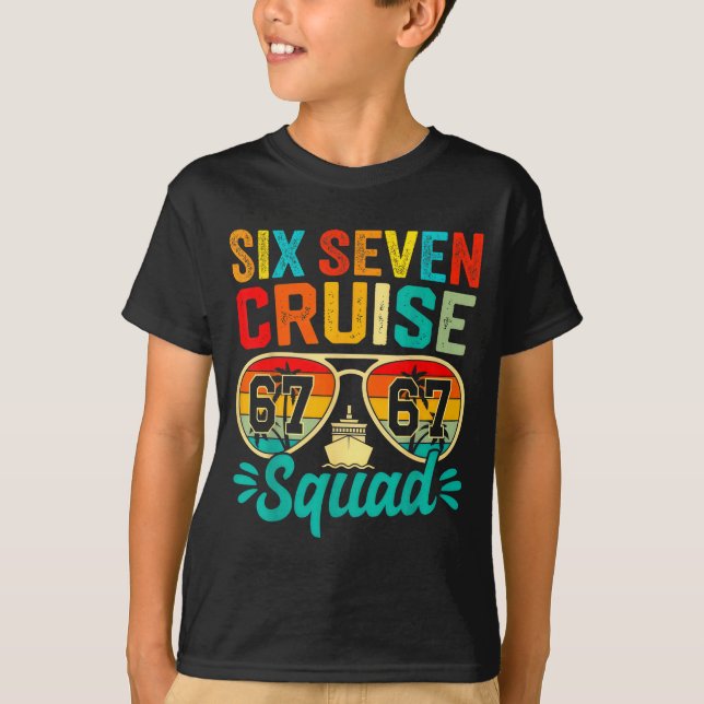 Six Seven 67 Cruise Squad 2025 Funny Kids Cruise M T-Shirt (Front)