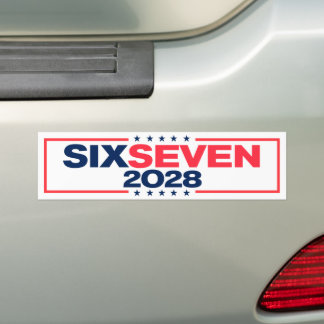 Six Seven 67 for President 2028 Funny Bumper Sticker