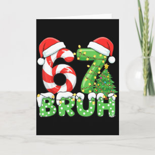Six Seven 67 Funny Santa Bruh Christmas Meme Card