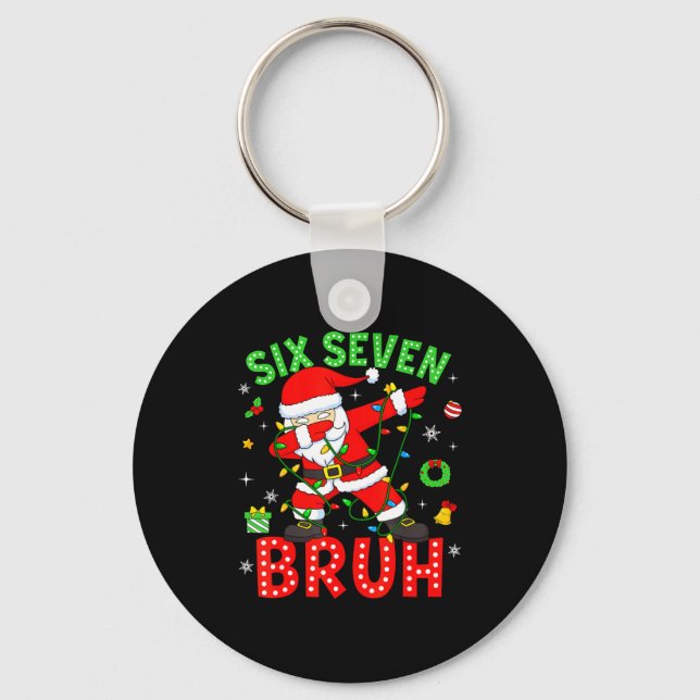 Six Seven 67 Gen Z Alpha Meme Bruh Christmas Dabbi Keychain (Front)