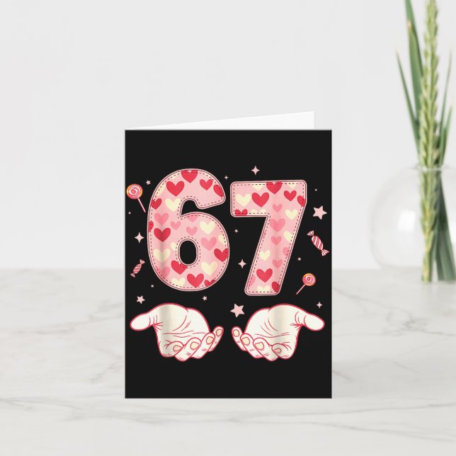 Six Seven 67 Meme 6 7 Valentines Day Heart Men Wom Card (Front)