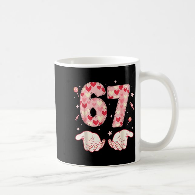 Six Seven 67 Meme 6 7 Valentines Day Heart Men Wom Coffee Mug (Right)