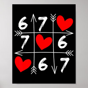 Six Seven 67 Meme 6 7 Valentines Day Heart Men Wom Poster