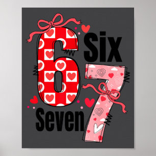 Six Seven 67 Meme Coquette Bow 6 7 Valentines Day  Poster