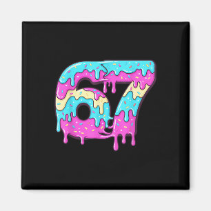 Six Seven 67 Meme Drippy Number 67 Ice Cream Magnet