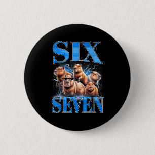 Six Seven 67 Meme Funny Capybara Bootleg Graphic Button