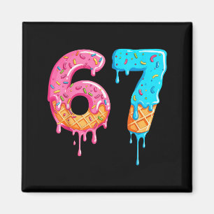 Six Seven 67 Meme Ice Cream Drip Funny Magnet