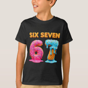 Six Seven 67 Number Meme Ice Cream Drip Gen Alpha T-Shirt