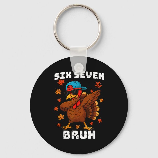 Six Seven 67 Thanksgiving Meme Funny Thankful Turk Keychain (Front)