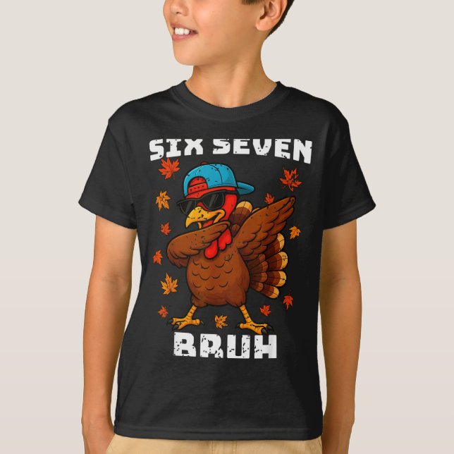 Six Seven 67 Thanksgiving Meme Funny Thankful Turk T-Shirt (Front)