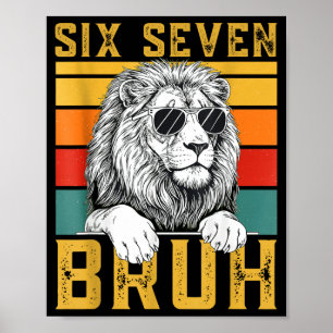 Six Seven 6 7 67 Meme Funny Lion Retro Vintage Des Poster
