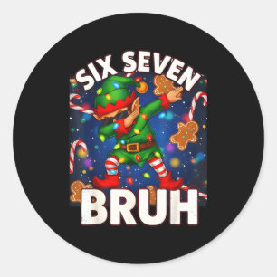Six Seven 6 7 Funny Bruh Christmas Dabbing Elf Mat Classic Round Sticker