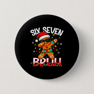 Six Seven 6 7 Meme Dabbing Gingerbread Man Christm Button