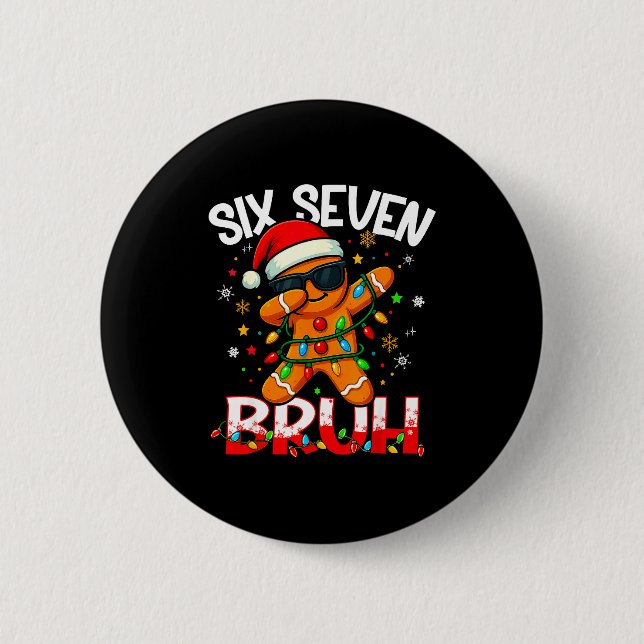 Six Seven 6 7 Meme Dabbing Gingerbread Man Christm Button (Front)