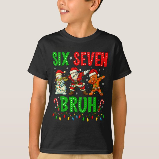 Six Seven 6 7 Meme Dabbing Santa Gingerbread Chris T-Shirt (Front)