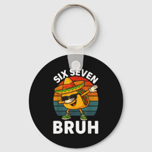 Six Seven 6 7 Meme Dabbing Taco Cinco De Mayo Food Keychain