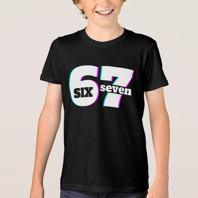 Six Seven 6 7 Meme Fun Design 67 -  Tri-Blend Shirt (Front)