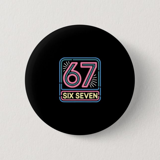 Six Seven 6 7 Meme Funny  Button (Front)