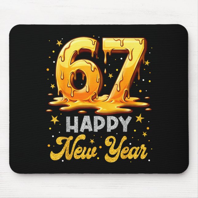 Six Seven 6 7 Meme Funny Happy New Year 67 Men Wom Mouse Pad (Front)