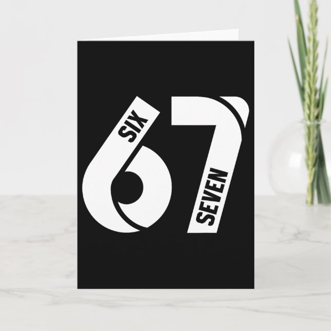 Six Seven 6 7 Meme Funny Number 67 Let's Get Sendy Card (Front)