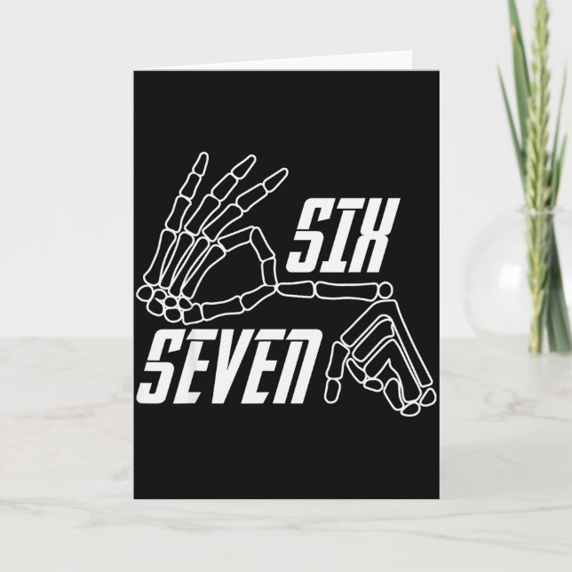 Six Seven 6 7 Meme Funny Skeleton Hands Sign Hallo Card (Front)