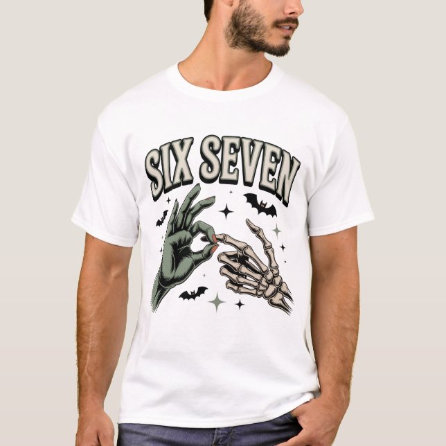 Six Seven 6 7 Meme Funny Witch Skeleton Hands T-Shirt (Front)