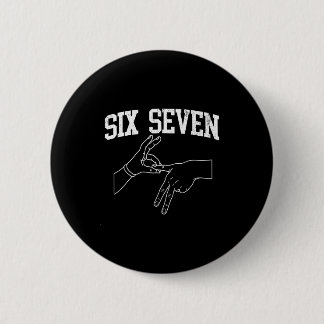Six Seven 6 7 Meme Gen Alpha Gen Z Humor Funny Button