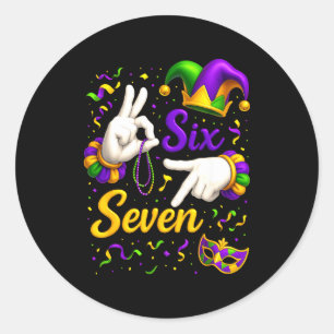 Six Seven 6 7 Meme Mardi Gras Jester Hand Sign Fat Classic Round Sticker